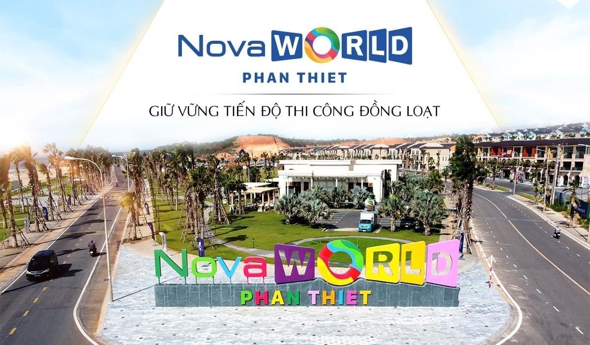 Tiến độ dự án Novaworld Phan Thiết quý 1/2022